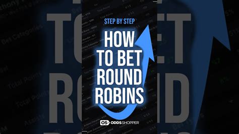 how do you win a round robin bet|Round Robin Betting Explained: How They Work & Strategies to .